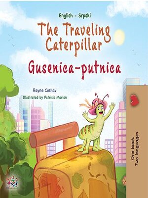 cover image of The Traveling Caterpillar / Gusenica-putnica